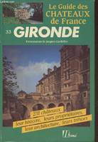 Le Guide des châteaux de France., 33, Gironde, Le guide des châteaux de France - 33 Gironde