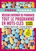 Internat de pharmacie - Tout le programme en mots-clés, 85 fiches de synthèse