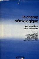 La champ sémiologique, perspectives internationales