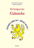 De l'origine des Galmiche