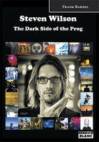 Steven Wilson, The dark side of the prog