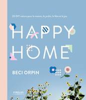 Happy home / 20 DIY nature pour la maison, le jardin, la fête et le jeu
