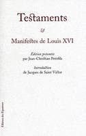 TESTAMENTS ET MANIFESTES DE LOUIS XVI