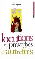 Locutions et proverbes d'autrefois