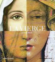 La Vierge, culte et image