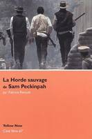 La Horde Sauvage de Sam Peckinpah, Cote Films N°7