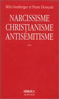 Narcissisme, Chistianisme et antisémitisme, étude psychanalytique