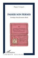 Passer son permis, Sociologie d'une formation déniée