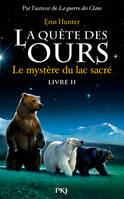 2, La quête des ours tome 2, Le mystère du lac sacré