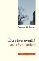 Du rêve éveillé au rêve lucide