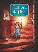 3, Le Livre de Piik - tome 03, Le serment du bourreau