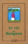 Le riz de Rangoon