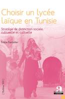 Choisir un lycée laïque en Tunisie, Stratégie de distinction sociale, culturelle et cultuelle