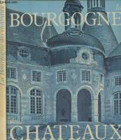 La Bourgogne des châteaux Claude Frégnac