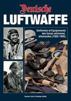 Deutsche Luftwaffe, Les uniformes et les équipements de l'armée de l'air allemande, 1935-1945