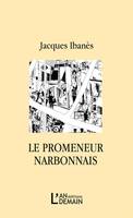 Le promeneur narbonnais