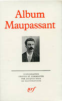 Album Pléiade Maupassant.