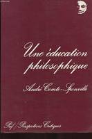 Education philosophique (une), et autres articles