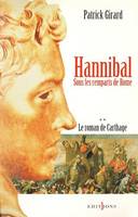 Le Roman de Carthage, t.II : Hannibal, Sous les remparts de Rome