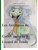 Les aventures de Gobe-mouche le lézard de Tende