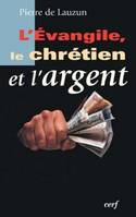 L'Evangile, le chrétien et l'argent