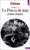 Points Histoire La France de 1939 à nos jours. Etudes