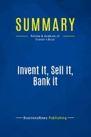 Summary: Invent It, Sell It, Bank it, Review and Analysis of Greiner's Book