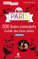 Paris, 200 bars-concerts - guide des bons plans