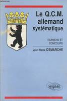 QCM d'allemand systématique (Le), examens & concours