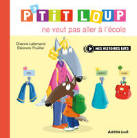 P'tit Loup ne veut pas aller à l'école