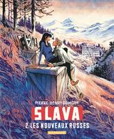 2, Slava - Tome 2 - Les nouveaux Russes