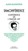 Shmonférence, Conférence sur l'humour juif donné par moi-même