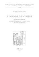 Le dernier ménestrel ?, Jean de le mote, une poétique en transition (autour de 1340)