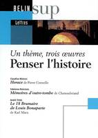 PENSER L'HISTOIRE - UN THEME,  TROIS OEUVRES, Un thème,  trois oeuvres