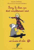 Une humeur de chien, Samy, le chien qui était complètement idiot, Une humeur de chien