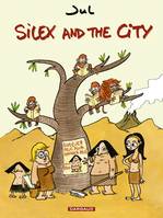 1, Silex and the city - Tome 1 - Silex and the city
