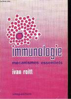 Immunologie, mécanismes essentiels