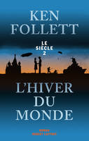 Le siècle, 2, L'Hiver du Monde, Le Siècle, tome 2