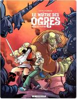 3, Le Maître des Ogres - Tome 3 - L'Antre des pouvoirs, Volume 3, L'antre des pouvoirs