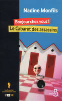 9-10, Les enquêtes du commissaire Léon 9 et 10 Bonjour chez vous ! Le cabaret des assassins