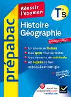 Histoire-Géographie Tle S - Prépabac Réussir l'examen, cours et sujets de bac corrigés - Terminale S