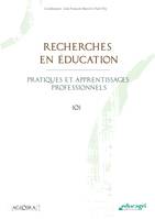 Recherches en éducation (ePub), Pratiques et apprentissages professionnels