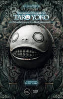 The Strange Works of Taro Yoko, From Drakengard to NieR: Automata
