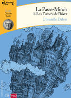 La passe-miroir, 1, Les Fiancés de l'hiver, Livre audio