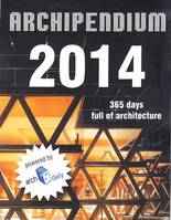 Archipendium 2014 Desk Calendar 365 Days Full of Architecture /franCais/anglais/allemand