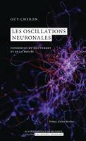 Les oscillations neuronales, Fondement du mouvement et de la pensée