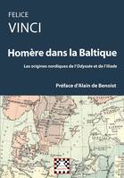 Homère dans la Baltique, Les origines nordiques de l'