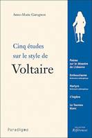 Cinq études sur le style de Voltaire