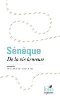 De la vie heureuse; précédé de De la brièveté de la vie