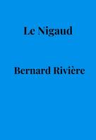 Le Nigaud